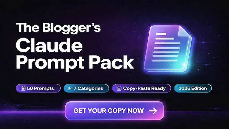 The Blogger’s Claude prompt pack